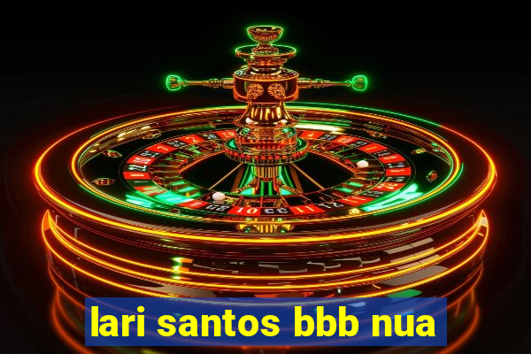 lari santos bbb nua